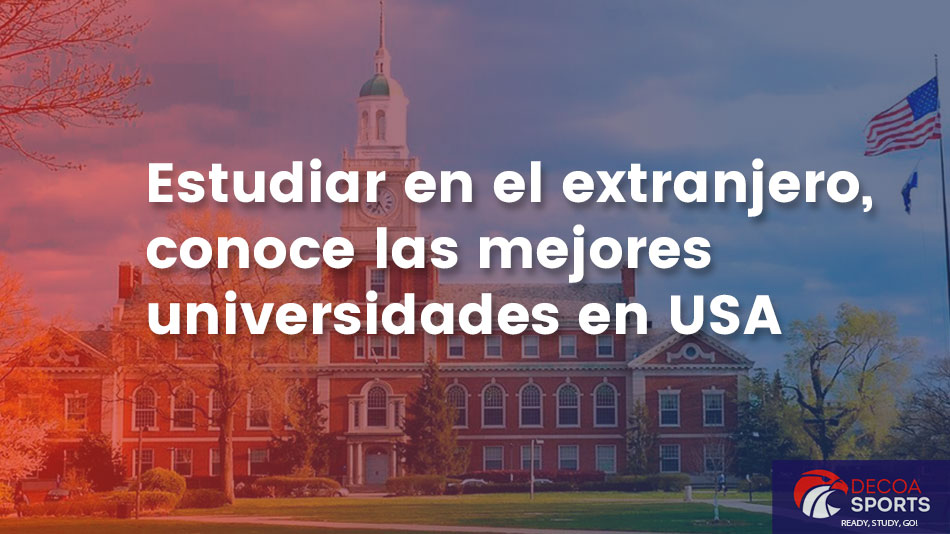 Estudiar en el extranjero, conoce las mejores universidades en USA