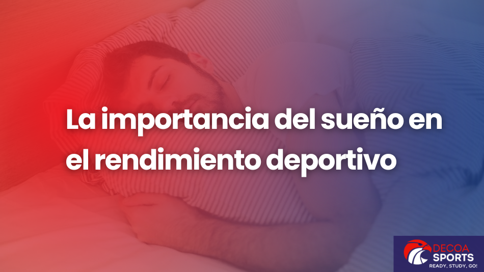 La importancia del sueño en el rendimiento deportivo